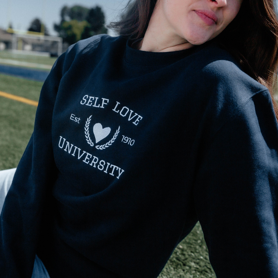 Self Love University Sweatshirt