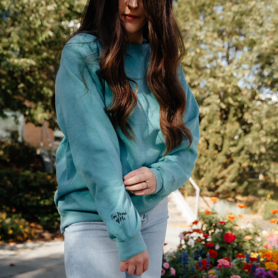 I'm Proud of Me Sweatshirt