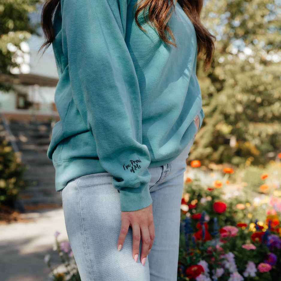 I'm Proud of Me Sweatshirt