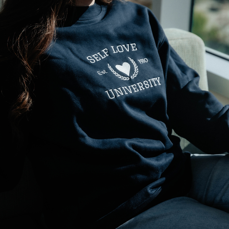 Self Love University Sweatshirt