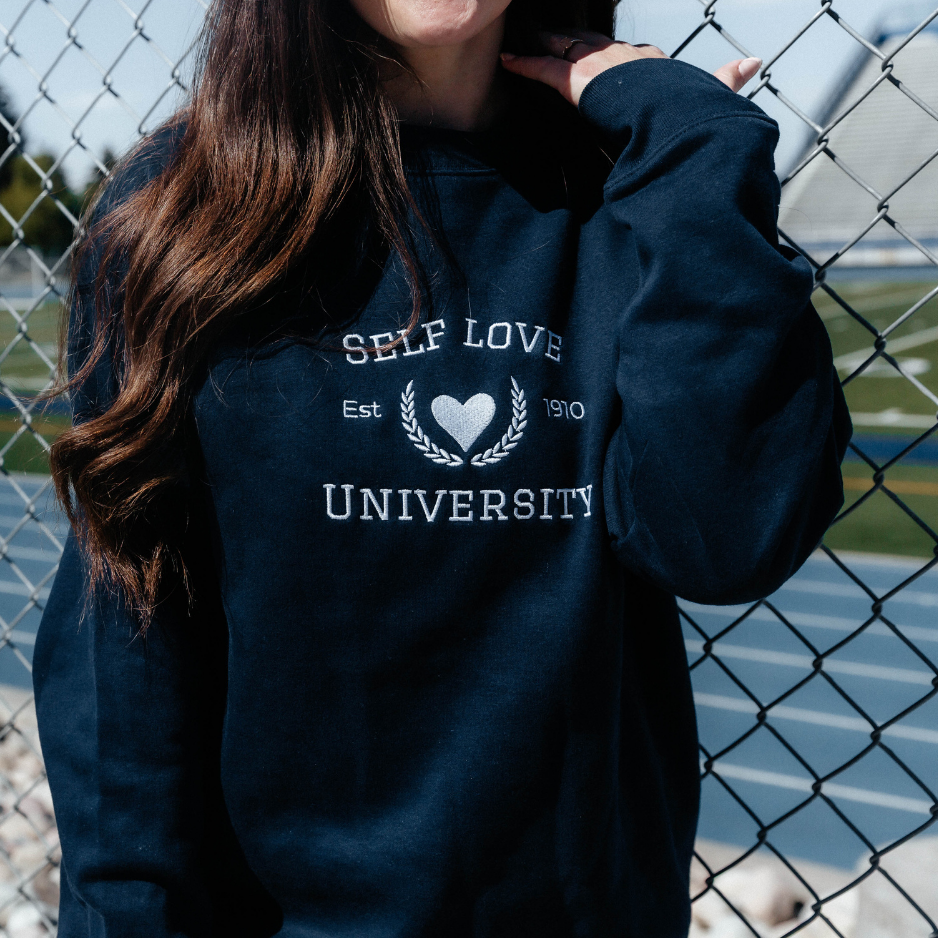 Self Love University Sweatshirt