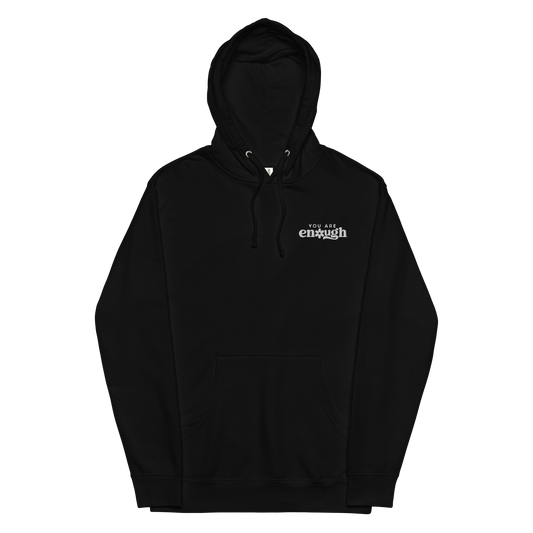 You Are Enough Hoodie Black