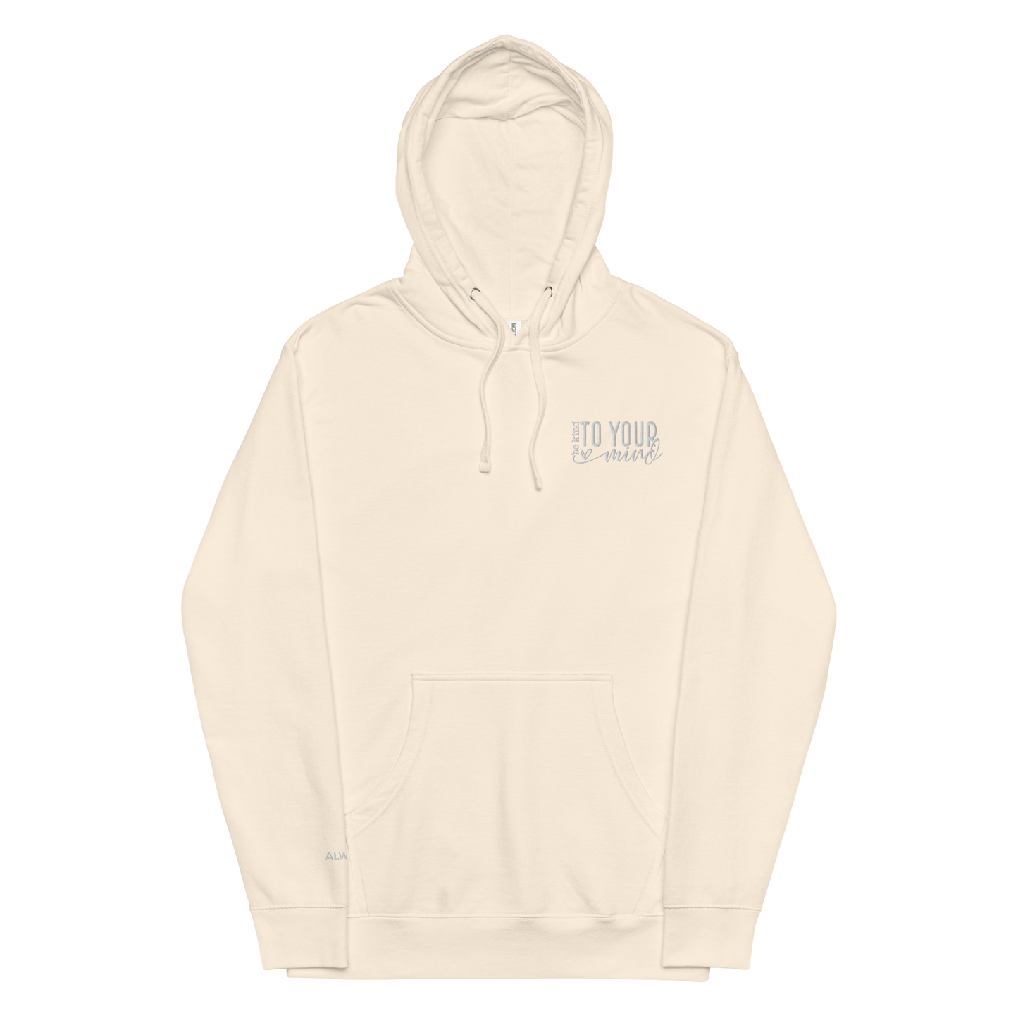 Be Kind to Your Mind Hoodie