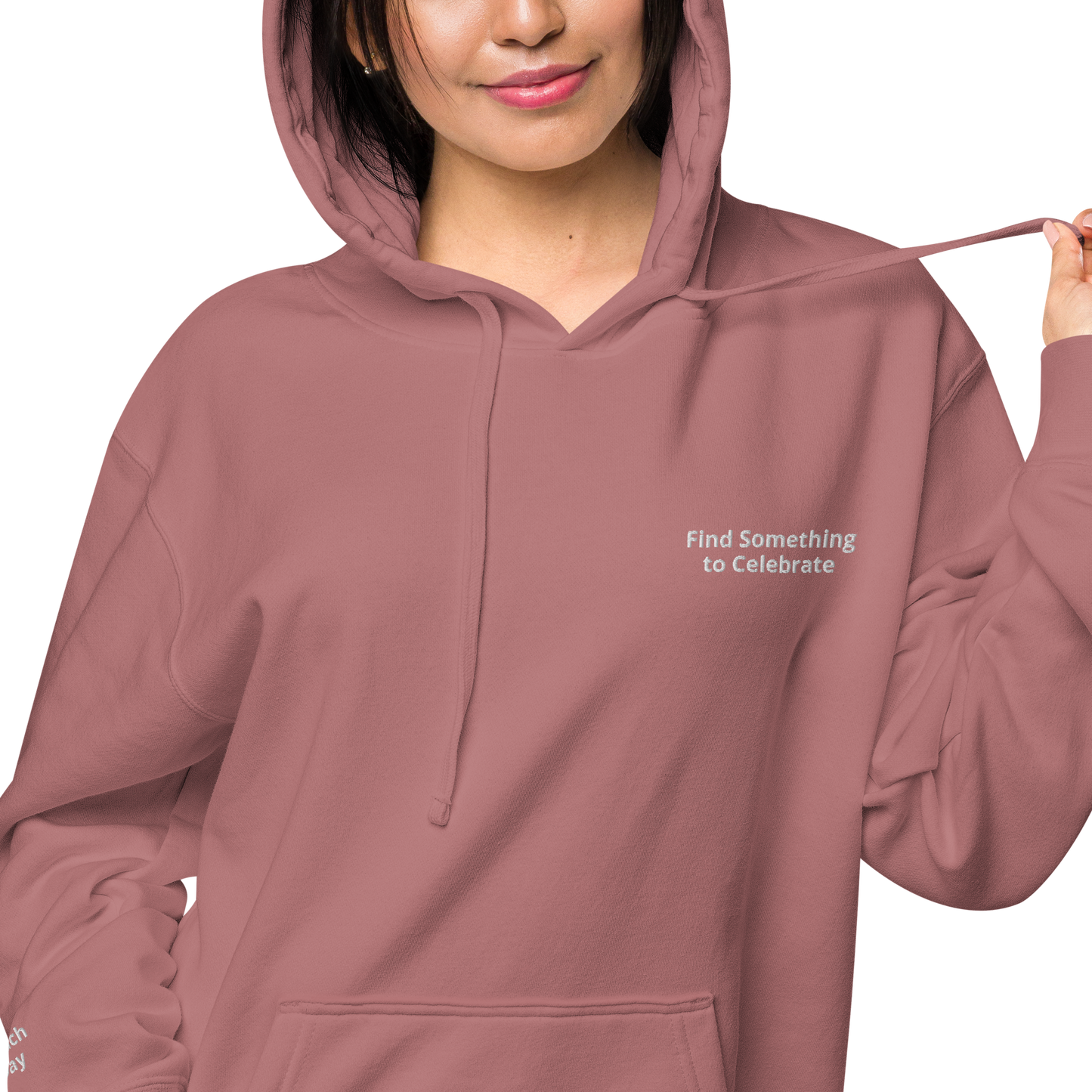 Find Something to Celebrate Pigment Dyed Hoodie